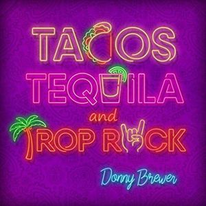 Tacos, Tequila, and Trop Rock (Single)