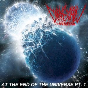 At The End of The Universe pt.1