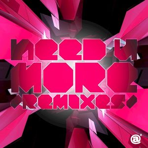 Need U More /Remixes/