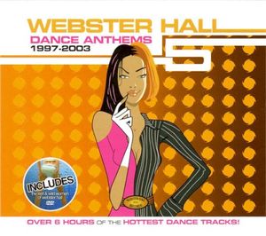 Webster Hall Dance Anthems 1997-2003