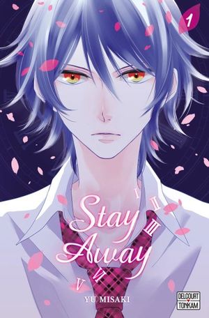 Stay Away, tome 1