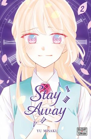 Stay Away - Tome 2