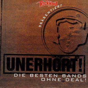 Unerhört! Die besten Bands ohne Deal! Volume 1