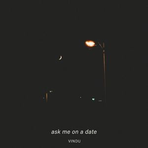 Ask Me On A Date