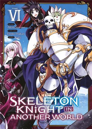 Skeleton Knight in Another World, tome 6