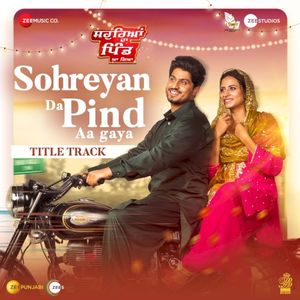 Sohreyan Da Pind Aa Gaya - Title Track (OST)