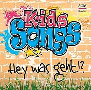 Kids Songs - Hey was geht?