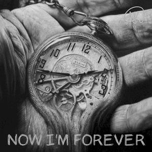 Now I’m Forever (Single)