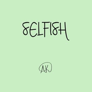 Selfish (Single)