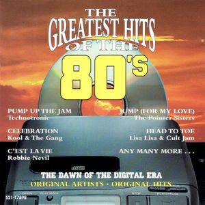 The Greatest Hits of the 80's, Volume 3 - The Dawn Of The Digital Era