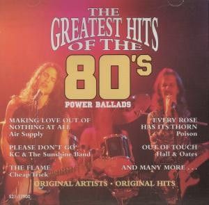 The Greatest Hits of the 80's, Volume 5 - Power Ballads