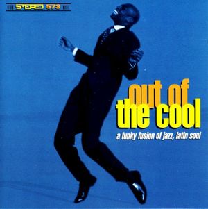 Out of the Cool: A Funky Fusion of Jazz, Latin Soul