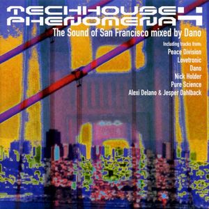 Tech House Phenomena 4: The Sound of San Francisco