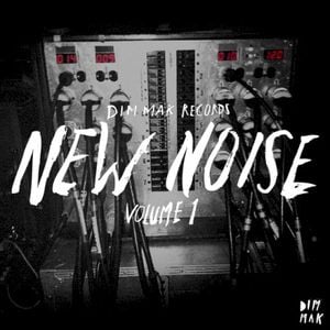 Dim Mak Records New Noise Vol. 1