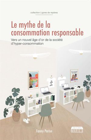 Le Mythe de la consommation responsable