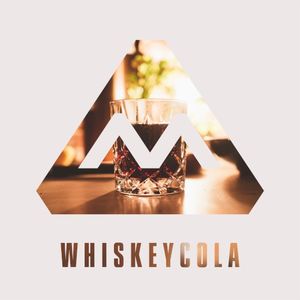 Whiskey Cola (Single)