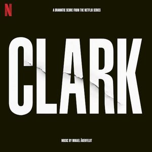 Clark (Soundtrack From the Netflix Series) (OST)