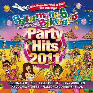 Ballermann 6 Balneario präsentiert die Party Hits 2011