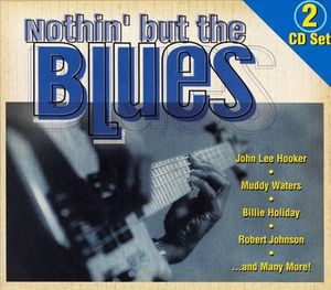 Nothin' But The Blues