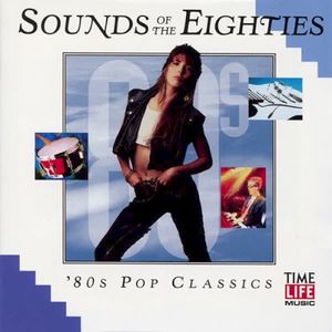 Sounds of the Eighties: 80's Pop Classics