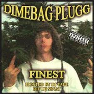 dimebag plugg - finest (rip dj sinat)