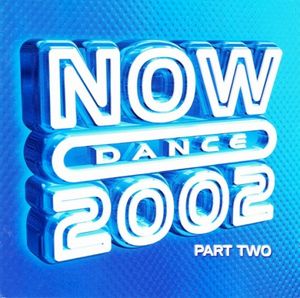 Now Dance 2002, Part Two