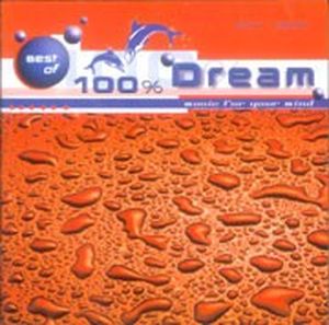 Best of 100% Dream: Music for Your Mind