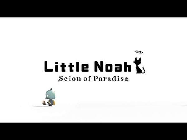 Little Noah: Scion of Paradise