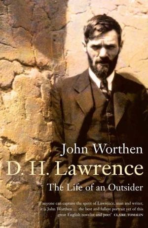 D. H. Lawrence: The Life of an Outsider