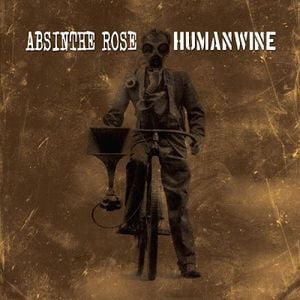 Absinthe Rose / Humanwine