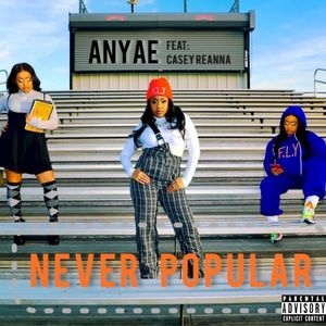 Never Popular (Single)