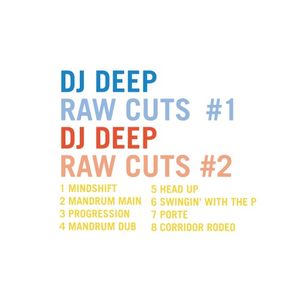 DJ Deep Raw Cuts, Vols.1 & 2