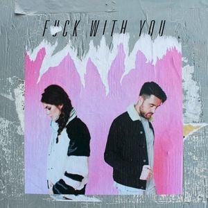 Fuck With You (Single)