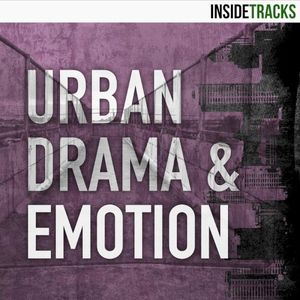 Urban Drama & Emotion