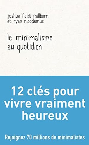 Le Minimalisme au quotidien