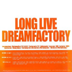 Long Live Dream Factory
