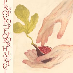 Prøve for hårdt / Gi' op for let (EP)