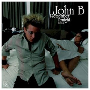 Remember Tonight / Falling 2005 (John B remix) (Single)