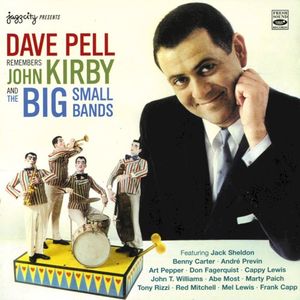 Dave Pell Remembers John Kirby and the Big Small Bands