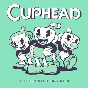 Cuphead - The Delicious Last Course Original Soundtrack (OST)