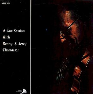 A Jam Session With Benny & Jerry Thomasson