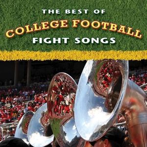 The Best of College Football Fight Songs