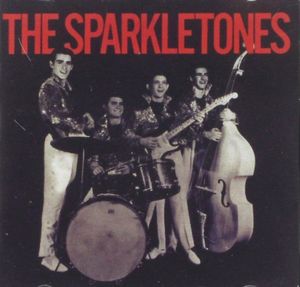 Sparkletones: Complete Recordings, 1957-1959