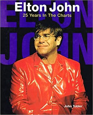 Elton John : 25 Years in the Charts