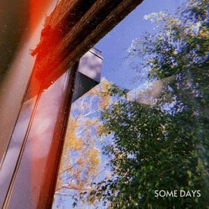 Some Days (Single)