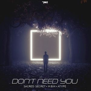 Don’t Need You