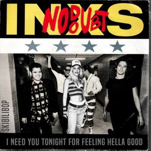 I Need You Tonight for Feeling Hella Good (INXS vs. No Doubt) (Single)