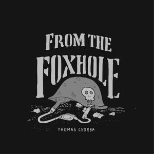 From the Foxhole