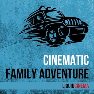 Cinematic Family Adventure