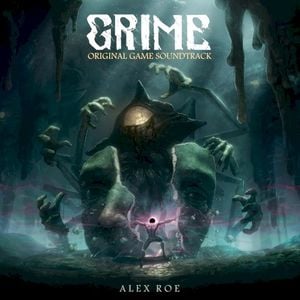 GRIME (Original Game Soundtrack) (OST)